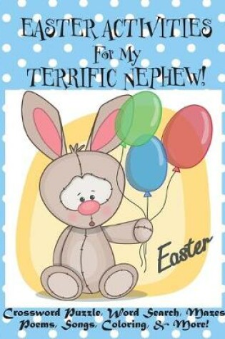 Cover of Easter Activities For My Terrific Nephew!