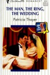 Book cover for The Man, the Ring, the Wedding