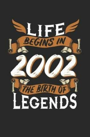 Cover of Life Begins in 2002 the Birth of Legends