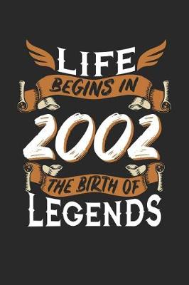 Book cover for Life Begins in 2002 the Birth of Legends