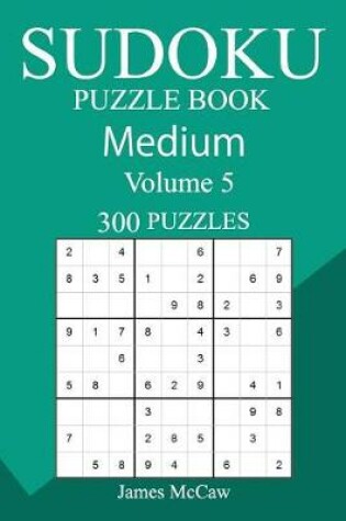 Cover of 300 Medium Sudoku Puzzle Book