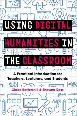 Book cover for Using Digital Humanities in the Classroom