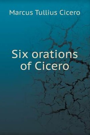 Cover of Six Orations of Cicero