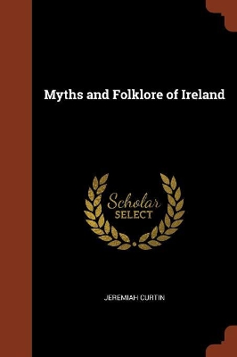 Book cover for Myths and Folklore of Ireland