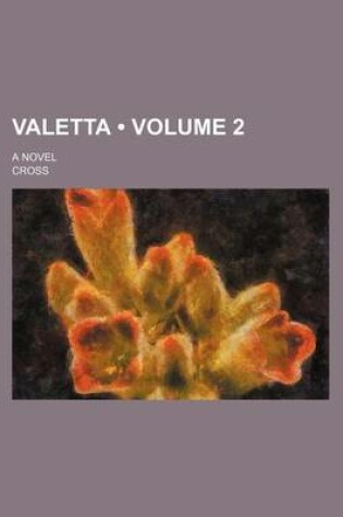 Cover of Valetta (Volume 2); A Novel