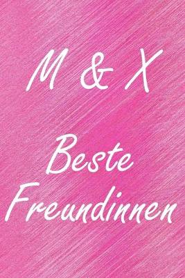 Book cover for M & X. Beste Freundinnen