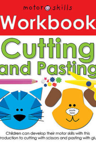 Cover of Motor Skills Workbooks Cutting and Pasting