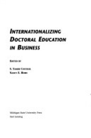 Cover of Internationalizing Doctoral Education in Business