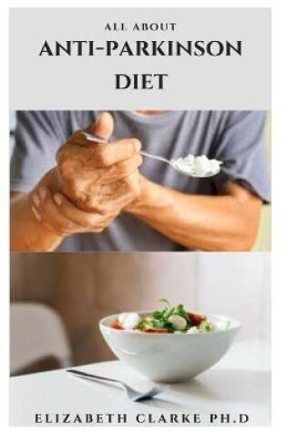 Cover of All about Anti-Parkinson Diet