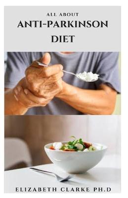 Book cover for All about Anti-Parkinson Diet