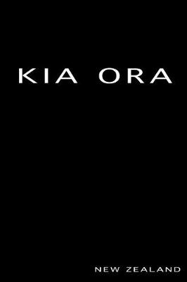 Book cover for Kia Ora