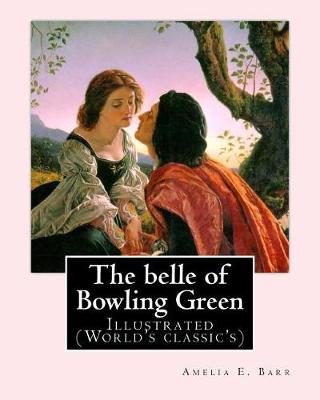 Book cover for The belle of Bowling Green By