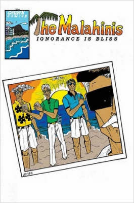 Book cover for The Malahinis: Ignorance Is Bliss