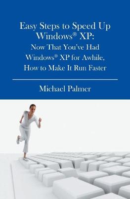 Book cover for Easy Steps to Speed Up Windows XP