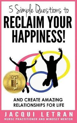 Book cover for 5 Simple Questions to Reclaim Your Happiness! Words of Wisdom for Teens