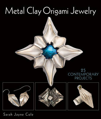 Cover of Metal Clay Origami Jewelry