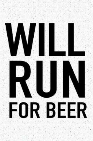 Cover of Will Run for Beer