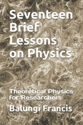 Cover of Seventeen Brief Lessons on Physics