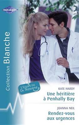 Book cover for Une Heritiere a Penhally Bay - Rendez-Vous Aux Urgences (Harlequin Blanche)
