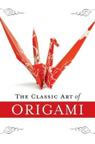 Cover of The Classic Art of Origami Kit