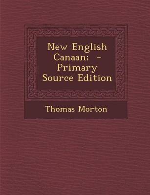 Book cover for New English Canaan; - Primary Source Edition