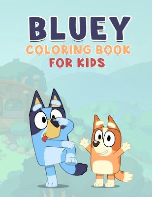 Book cover for Bluey Coloring Book for kids