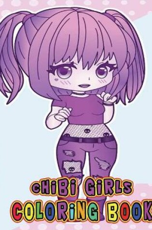 Cover of Chibi Girls Coloring Book