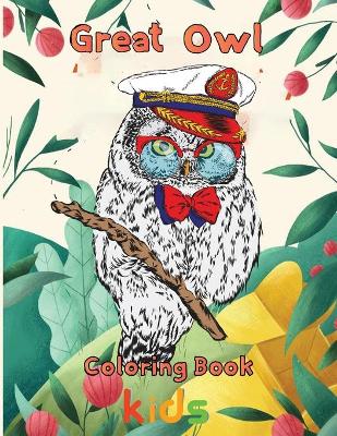 Book cover for Great owl Coloring Book kids