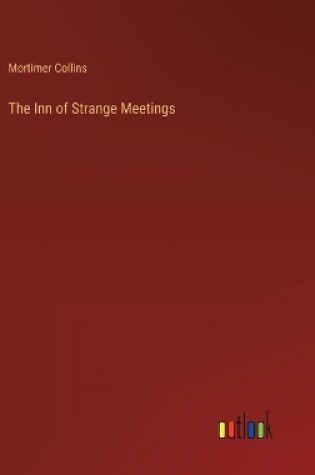 Cover of The Inn of Strange Meetings