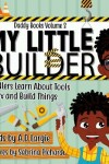 Book cover for My Little Builder