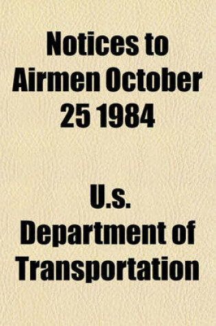 Cover of Notices to Airmen October 25 1984