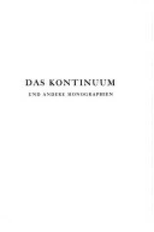 Cover of Das Kontinuum Und Andere Monographien