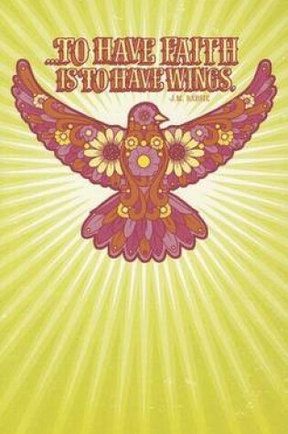 Cover of To Have Faith Is to Have Wings.