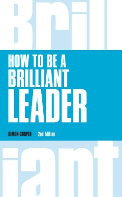 Cover of How to Be a Brilliant Leader