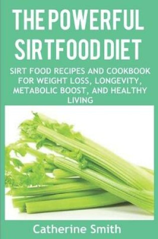 Cover of The Powerful Sirtfood Diet