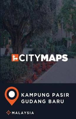 Book cover for City Maps Kampung Pasir Gudang Baru Malaysia