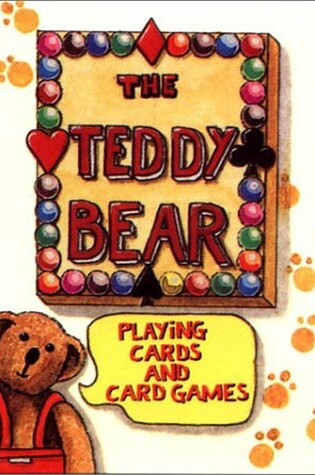 Cover of Teddy Bear Playing Cards/Games