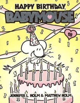 Cover of Happy Birthday, Babymouse