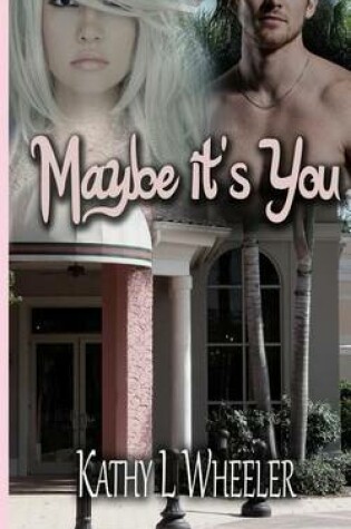 Cover of Maybe It's You