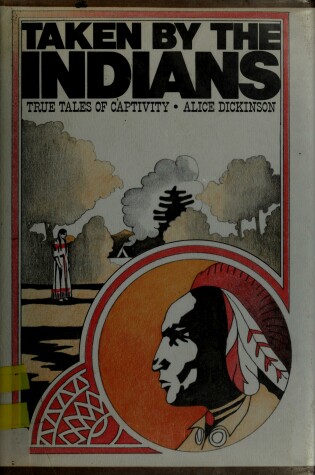 Cover of Taken by the Indians