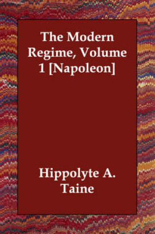 Cover of The Modern Regime, Volume 1 [Napoleon]