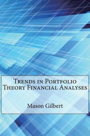 Cover of Trends in Portfolio Theory Financial Analyses