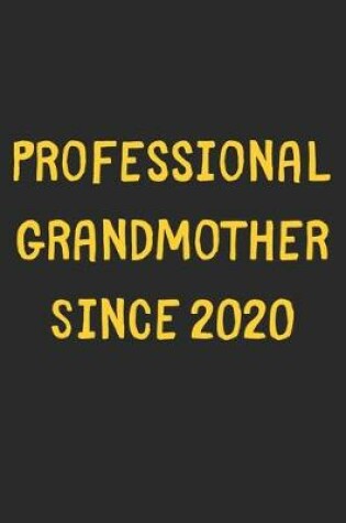 Cover of Professional Grandmother Since 2020