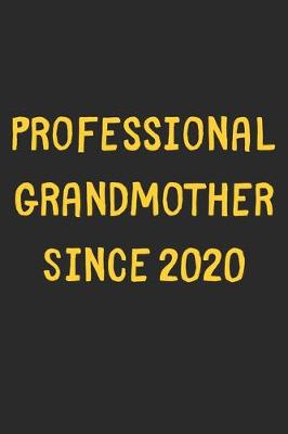 Book cover for Professional Grandmother Since 2020