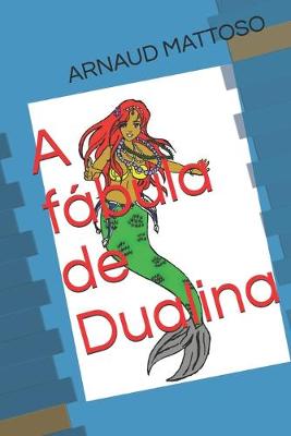 Book cover for A fábula de Dualina