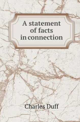 Cover of A statement of facts in connection