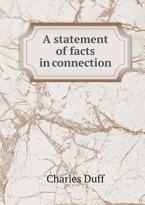 Book cover for A statement of facts in connection