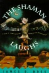 Book cover for The Shaman Laughs