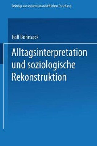 Cover of Alltagsinterpretation und soziologische Rekonstruktion