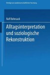 Book cover for Alltagsinterpretation und soziologische Rekonstruktion